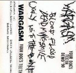 Wargasm (USA) : Your Dog's Teeth